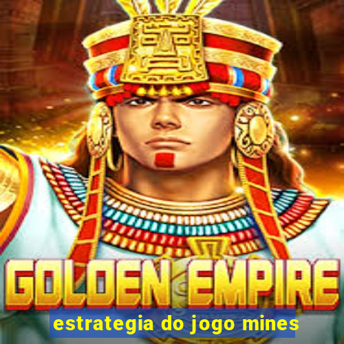 estrategia do jogo mines